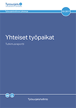 Yhteiset työpaikat -raportin kansi