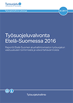 Työsuojeluvalvonta Etelä-Suomessa 2016 -kansi