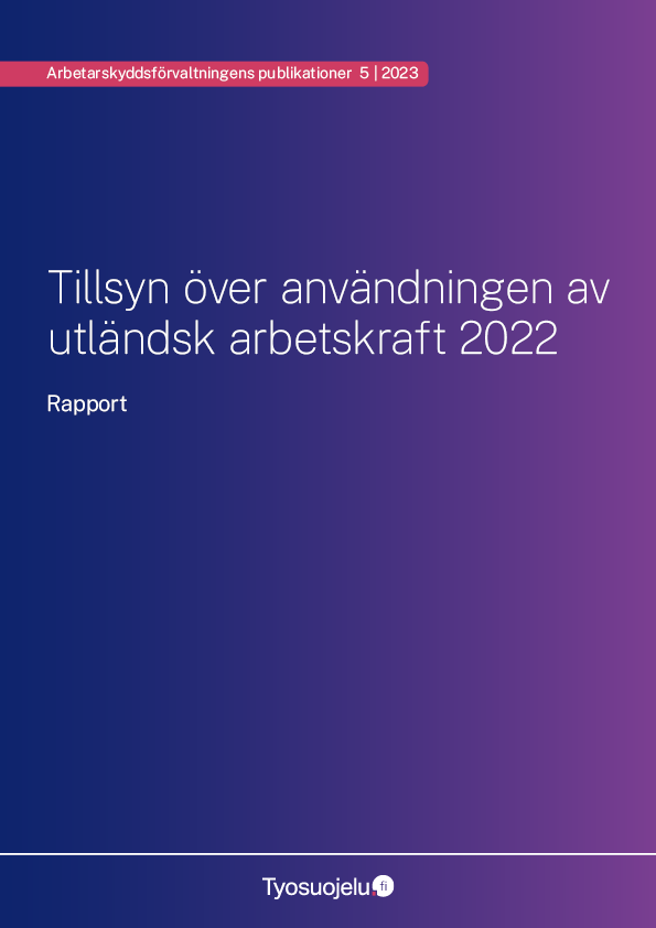 Pärmbild av rapporten Tillsyn över användningen av utländsk arbetskraft 2022