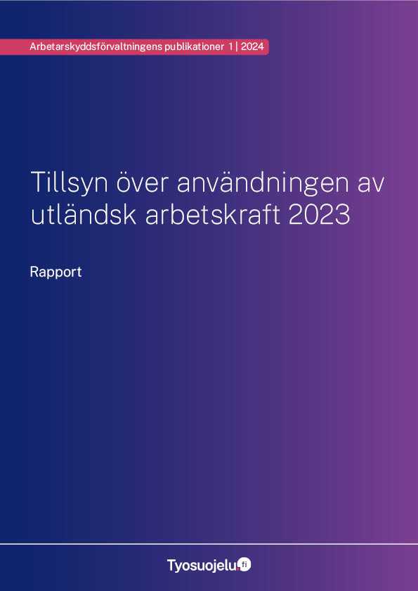 Pärmbild av rapporten Tillsyn över användningen av utländsk arbetskraft 2023