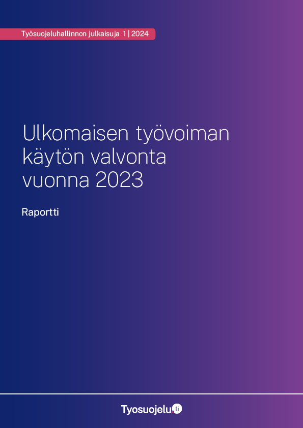 Ulkomaisen työvoiman käytön valvonta vuonna 2023 -raportin kansi